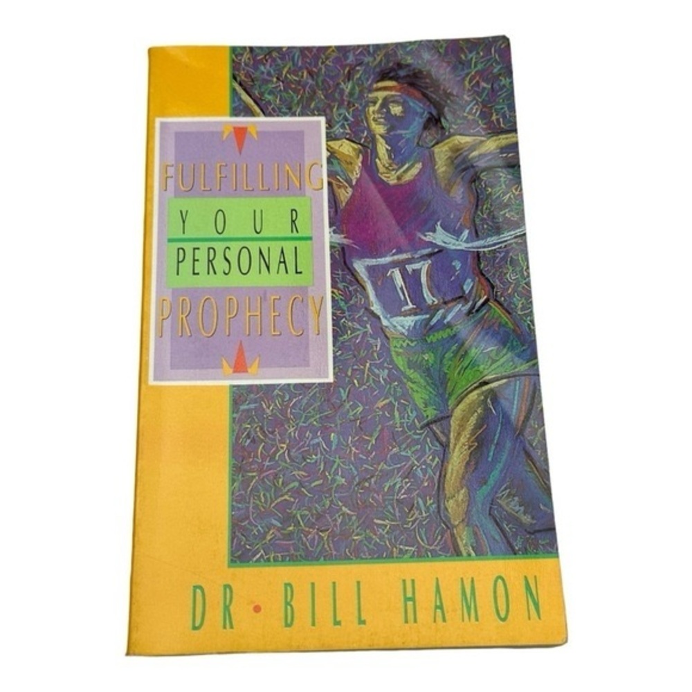 Fulfilling Your Personal Prophecy Dr Bill Hamon Paperback